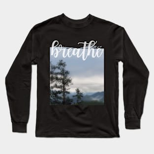 Breathe Long Sleeve T-Shirt